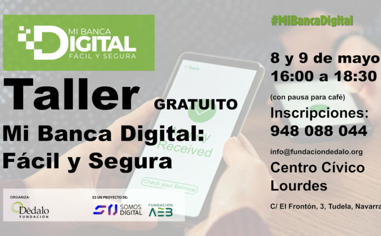  TALLER GRATUITO: Mi banca Digital, fácil y segura